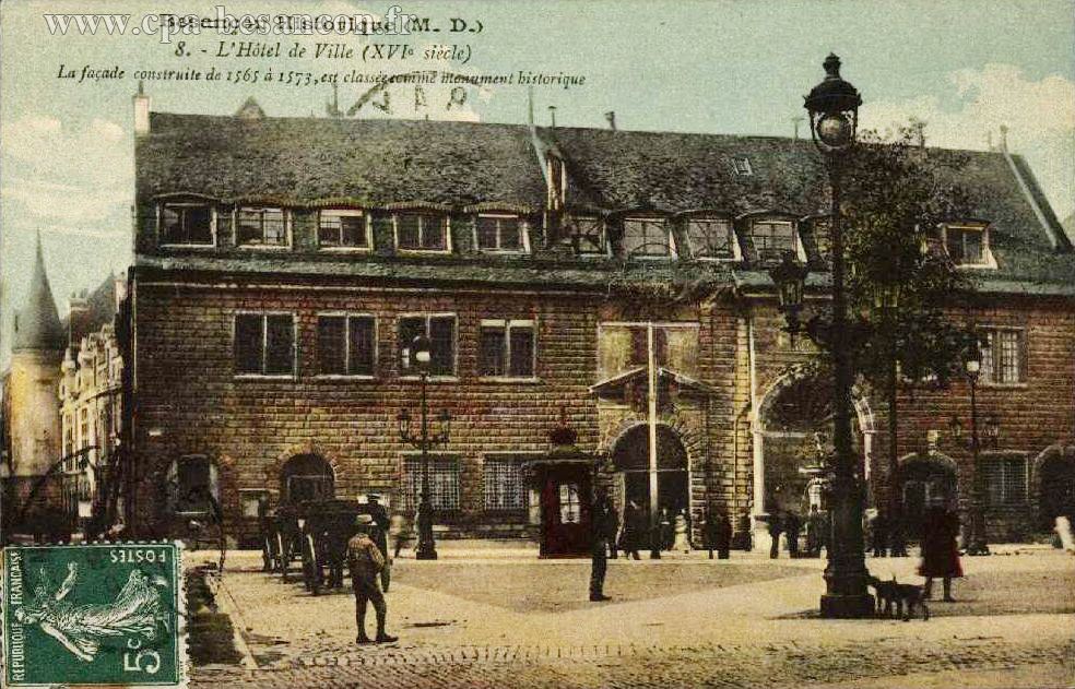 Besançon Historique (M. D.) - 8. - L'Hôtel de Ville (XVIe siècle) - La façade construite de 1565 à 1573, est classée monument historique